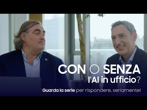 Con o Senza Galaxy AI: la tecnologia che semplifica la vita in azienda